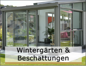 Wintergärten & Beschattungen